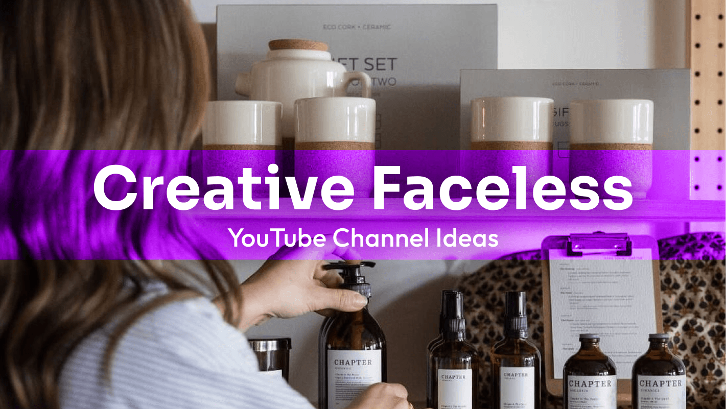 10 Creative Faceless YouTube Channel Idea
